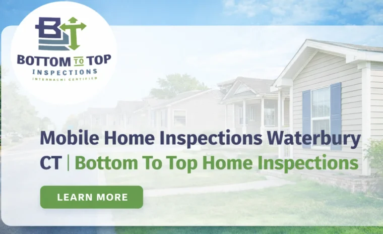 Mobile Home Inspections Waterbury CT | Bottom To Top